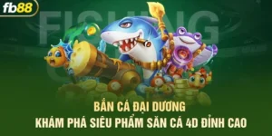 bắn cá đại dương