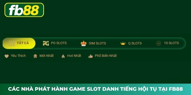 Các nhà phát hành game slot danh tiếng hội tụ tại FB88