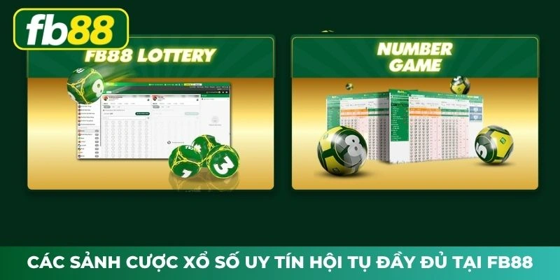 Các sảnh cược xổ số uy tín hội tụ đầy đủ tại FB88