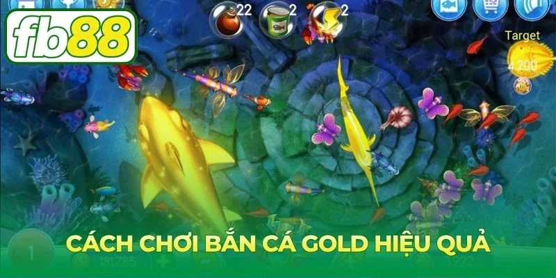 cách chơi bắn cá Gold hiệu quả
