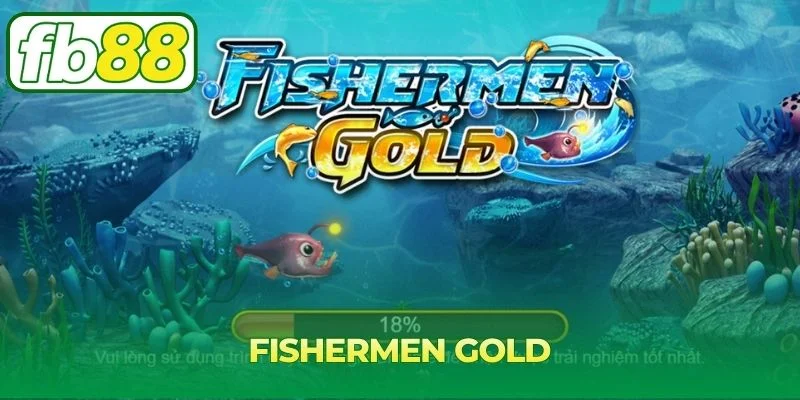 Fishermen Gold – tựa game thử thách với phần thưởng cao
