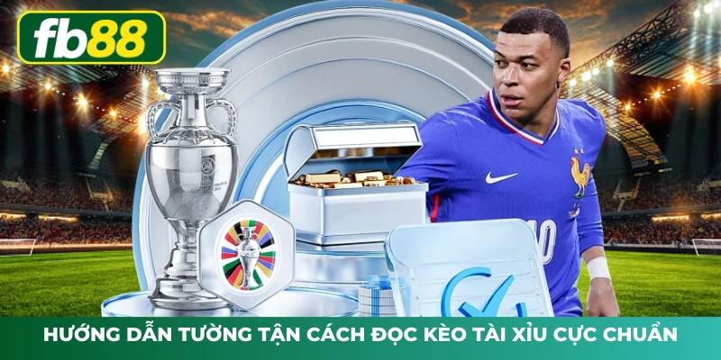 Hướng dẫn tường tận cách đọc kèo tài xỉu cực chuẩn