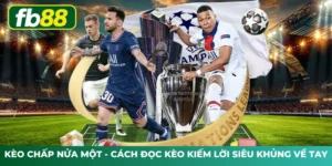 Kèo chấp nữa một