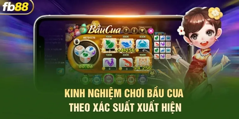 Kinh nghiệm chơi bầu cua theo xác suất xuất hiện