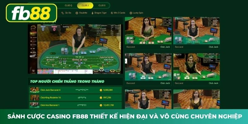  Sảnh cược Casino FB88 thiết kế hiện đại và vô cùng chuyên nghiệp
