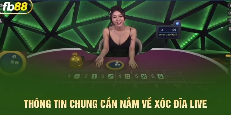 Thông tin chung cần nắm về xóc đĩa live